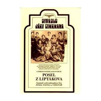 Posel z Liptákova - Divadlo Járy Cimrmana 6. DVD