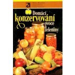 Domácí konzervování ovoce a zeleniny – Sleviste.cz