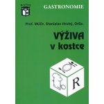 Výživa v kostce – Hrubý Stanislav – Hledejceny.cz