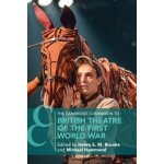 Cambridge Companion to British Theatre of the First World War – Hledejceny.cz