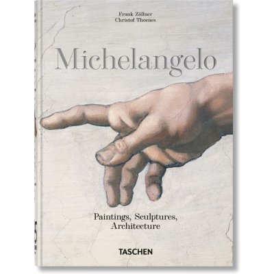 Michelangelo. Paintings, Sculptures and Architecture. 45th Ed. TASCHEN – Hledejceny.cz