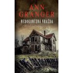 Nedokončená vražda - Anglická detektivka - Ann Granger – Zboží Mobilmania
