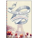 Recept na šťastie - Deborah McKinlayová – Hledejceny.cz