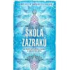 Kniha Škola zázraků: Gabrielle Bernsteinová