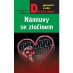 Námluvy se zločinem - Ladislav Beran – Sleviste.cz