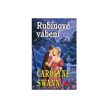 Rubínové vábení - Carolyne Swann