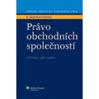 Právo obchodních společností - Jan Lasák – Hledejceny.cz