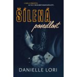 Šílená posedlost (2. vydání) - Danielle Lori – Sleviste.cz