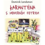 Karanténa s moderním fotrem – Sleviste.cz