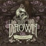Boy Will Drown, The - Fetish CD – Zbozi.Blesk.cz