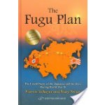 The Fugu Plan: The Untold Story of the Japanese and the Jews During World War II Tokayer MarvinPevná vazba – Zboží Mobilmania