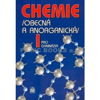 Chemie pro gymnázia I. Obecná a anorganická - Flemr Vratislav