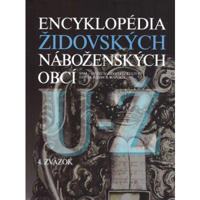 Encyklopédia židovských náboženských obcí U-Ž - SNM - Múzeum židovskej kultúry