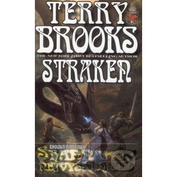 Shannarův nejvyšší druid 3: Straken - Terry Brooks