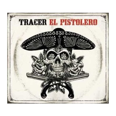 TRACER AU - EL PISTOLERO-DIGIPACK