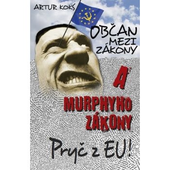 Vydavatelství En Face Občan mezi zákony a Murphyho zákony / Pryč z EU!