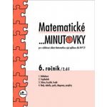 Matematické minutovky pro 6. ročník 2. díl - Hricz Miroslav – Hledejceny.cz