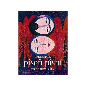 Píseň písní - Daniel Raus