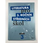 Literatura pro 3. ročník středních škol – Hledejceny.cz