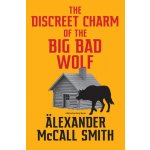 The Discreet Charm of the Big Bad Wolf: A Detective Varg Novel 4 McCall Smith AlexanderPevná vazba – Hledejceny.cz