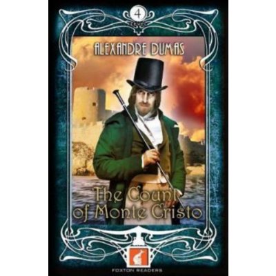 Count of Monte Cristo - Foxton Readers Level 4 - 1300 Headwords B1/B2 Graded ELT / ESL / EAL Readers