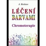 Léčení barvami Chromoterapie – Hledejceny.cz