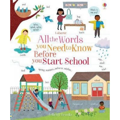 All the Words You Need to Know Before You Start School - Felicity Brooks, Jean Claude ilustrácie – Zboží Mobilmania