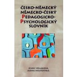 Česko-německý a německo-český pedagogicko-psychlogický - Poláková, Nelešovksá – Hledejceny.cz