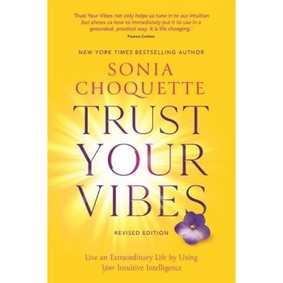 Trust Your Vibes Revised Edition – Hledejceny.cz