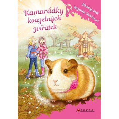 Kamarádky kouzelných zvířátek 4: Šťastný únik Růženky Kulíškové – Meadowsová Daisy – Hledejceny.cz