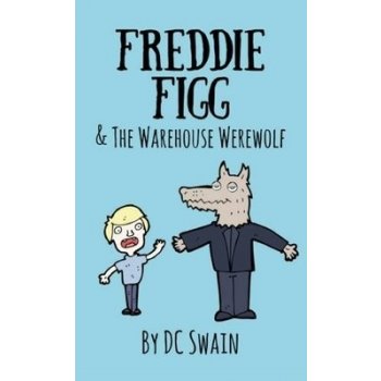 Freddie Figg a the Warehouse Werewolf