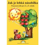 Jak je lehká násobilka – pracovní sešit pro 2. a 3. ročník - Zdena Rosecká