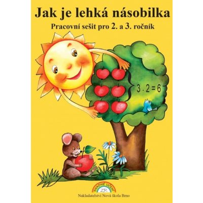 Jak je lehká násobilka PS pro 2 a 3.ročník – Nová škola Duha – Zbozi.Blesk.cz