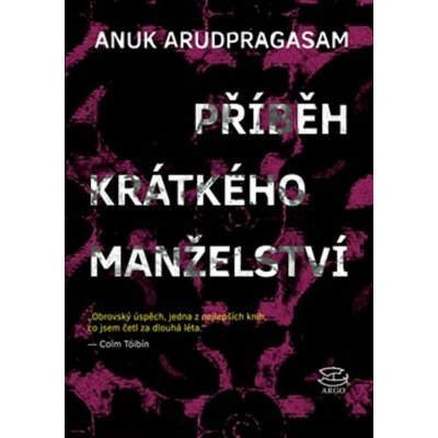 Příběh krátkého manželství - Anuk Arudpragasam – Hledejceny.cz