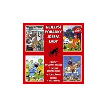 Nejlepší pohádky Josefa Lady - Josef Lada, Marek Eben, Alena Vránová, Lubomír Lipský