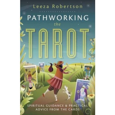 Pathworking the Tarot