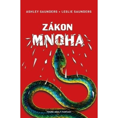 Zákon mnoha - Ashley Saunders, Leslie Saunders