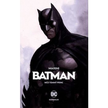 Batman: Můj Temný princ – Enrico Marini