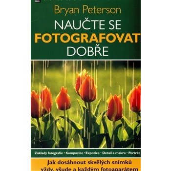 Naučte se fotografovat dobře