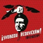 Tři Sestry - SVOBODU REDKVICKAM! CD – Hledejceny.cz