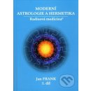 Moderní astrologie a hermetika I. díl - Jan Frank