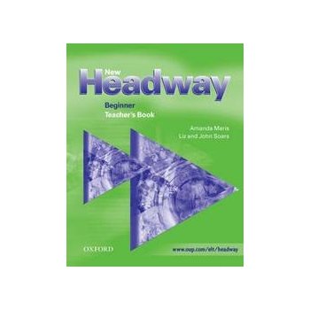 New Headway Beginner Teacher´s Book Maris Amanda, Soars