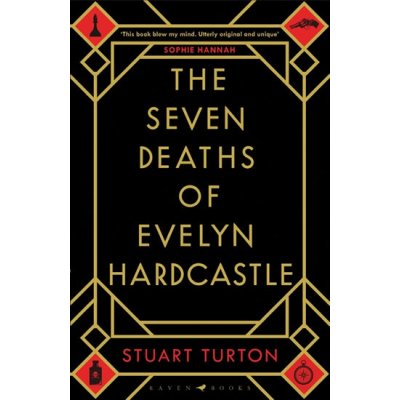 The Seven Deaths of Evelyn Hardcas - Stuart Turton – Hledejceny.cz