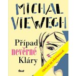 Případ nevěrné Kláry - Michal Viewegh – Zboží Mobilmania