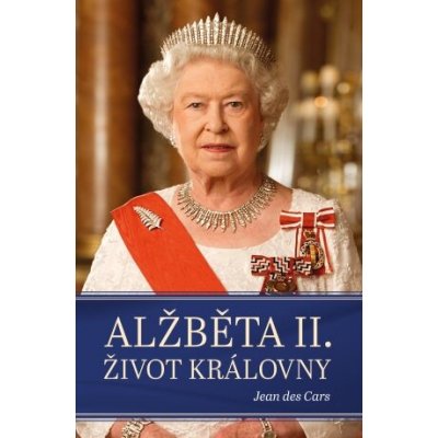 Alžběta II. – Život královny – Zbozi.Blesk.cz