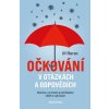 Kniha Očkování v otázkách a odpovědích - Všechno, co chcete a potřebujete vědět o vakcínách - Beran Jiří