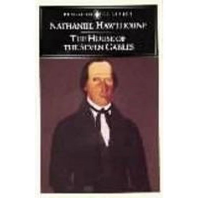 The House of the Seven Gables - Hawthorne Nathaniel