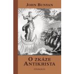 O zkáze antikrista - John Bunyan – Hledejceny.cz