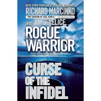Rogue Warrior: Curse of the Infidel Marcinko Richard