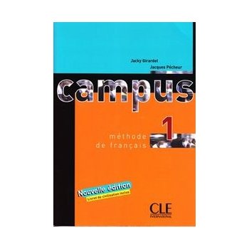 Campus 1 livre de l'éleve - Jacky Girardet, Jacques Pecheur